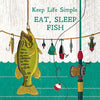 Keep Life Simple Eat, Sleep, Fish Beverage Napkins